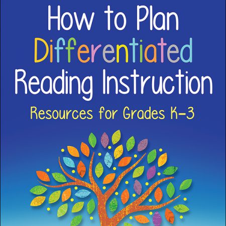 How to Plan Differentiated Reading Instruction: Second Edition: Resources for Grades K-3