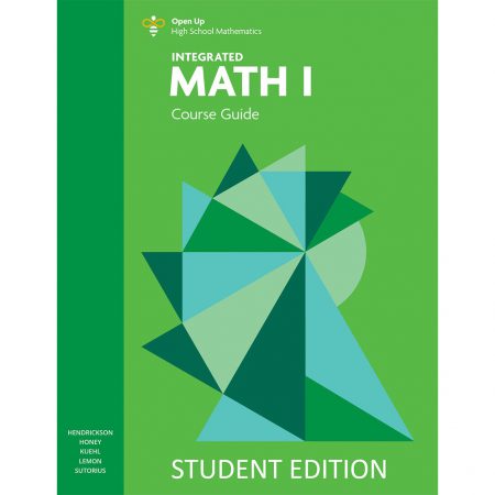 Open Up High School Math, Math I Student Course