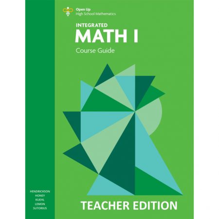 Open Up High School Math, Math I Teacher Course