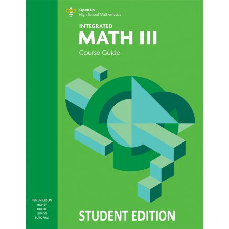 Open Up High School Math, Math III Student Course