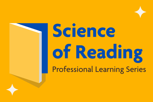 Science of Reading Virtual Workshop Series / Fall 2025