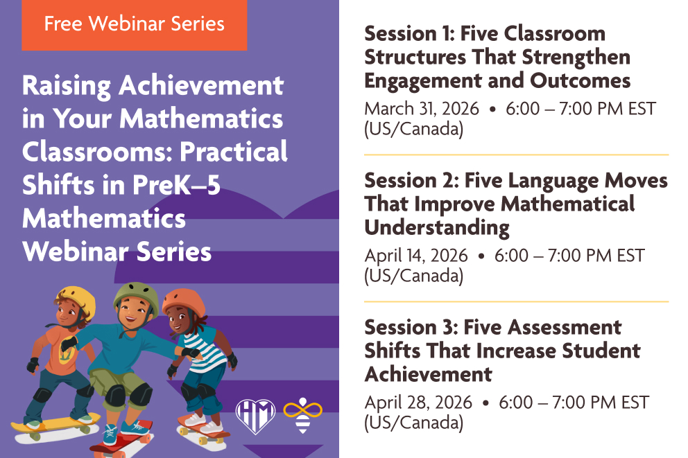 Raising Achievement in Your Mathematics Classrooms: Practical Shifts in PreK–5 Mathematics Webinar Series